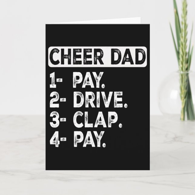 Pay Drive Clap Cheer Dad Cheerleading Dad Funny Ch Card (Front)