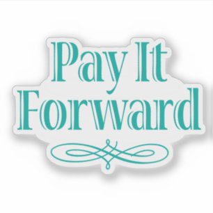 Pay It Forward Inspirational