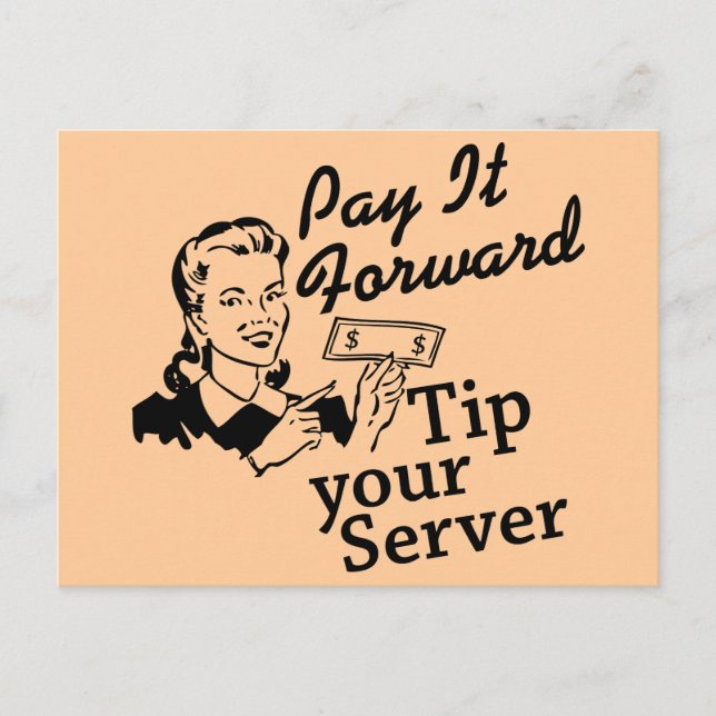 Pay It Forward, Tip Your Server Postcard (Front)