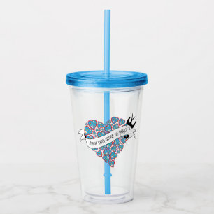 Pay love with love illustrated Portuguese proverb Acrylic Tumbler