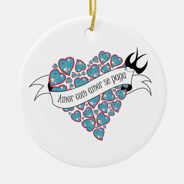 Pay love with love illustrated Portuguese proverb  Ceramic Tree Decoration (Front)