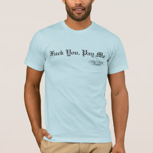pay me shirt