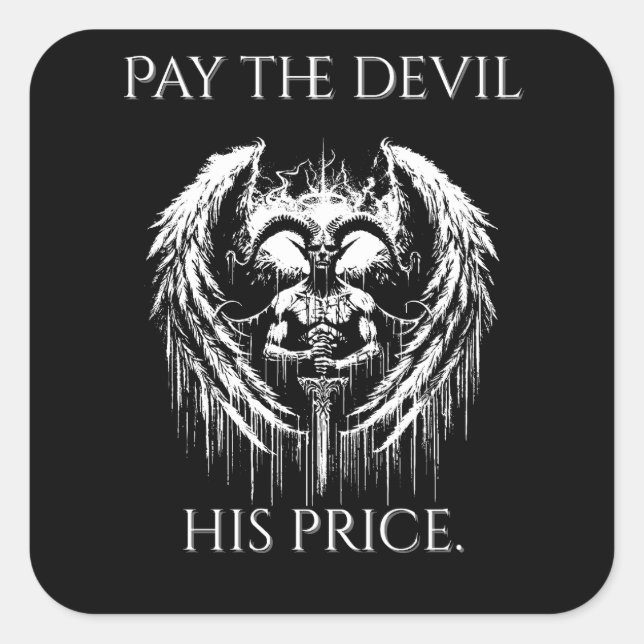 Pay the Devil His Price Square Sticker (Front)
