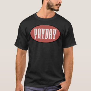 Payday records logo - home of Jeru, show &amp; AG, T-Shirt