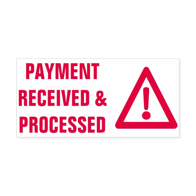 "PAYMENT RECEIVED & PROCESSED" & Alert Icon Self-inking Stamp (Design)
