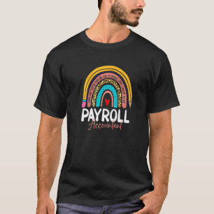 Payroll Accountant Leopard Rainbow Accounting Back T-Shirt