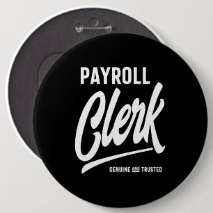 Payroll Clerk Job Title Gift 6 Cm Round Badge