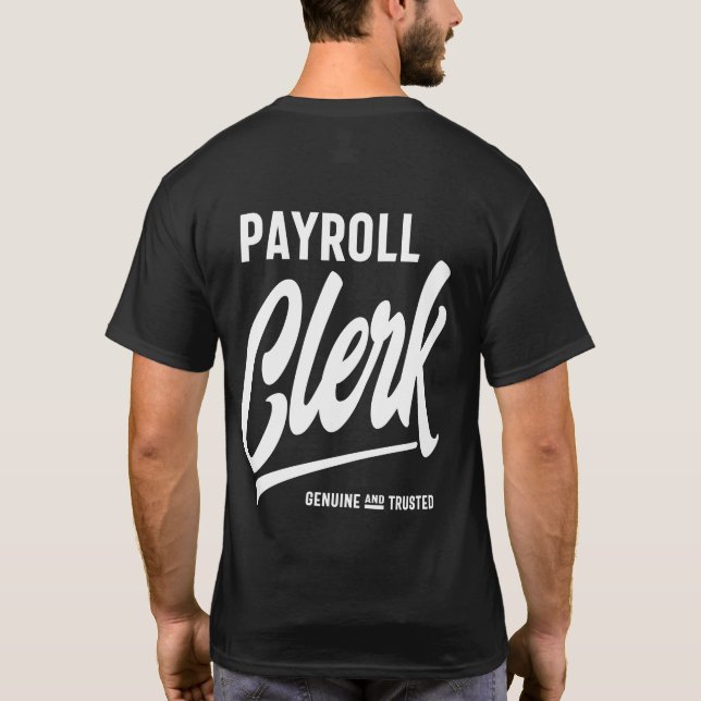 Payroll Clerk Job Title Gift T-Shirt (Back)