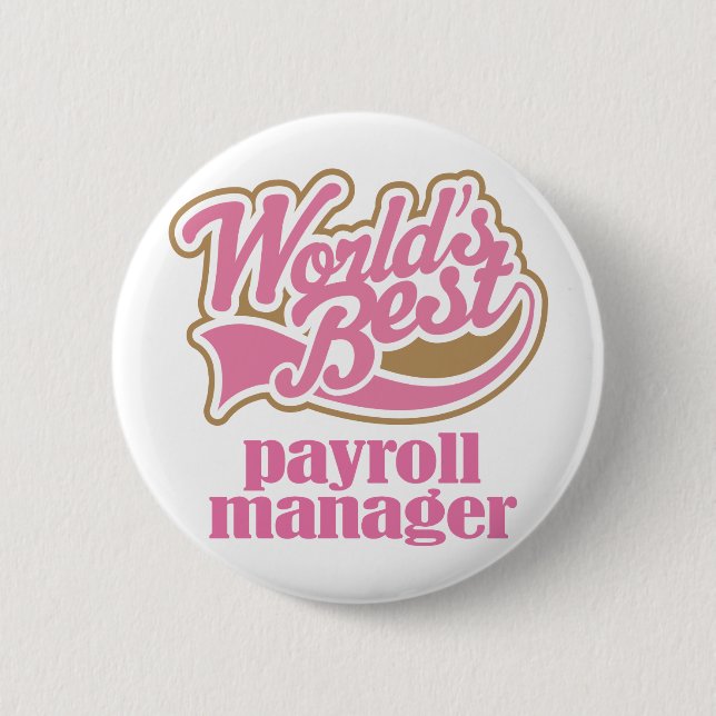 Payroll Manager Pink Gift 6 Cm Round Badge (Front)