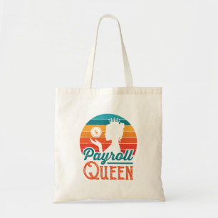 Payroll Queen Clerk Specialist Manager Women Tote Bag