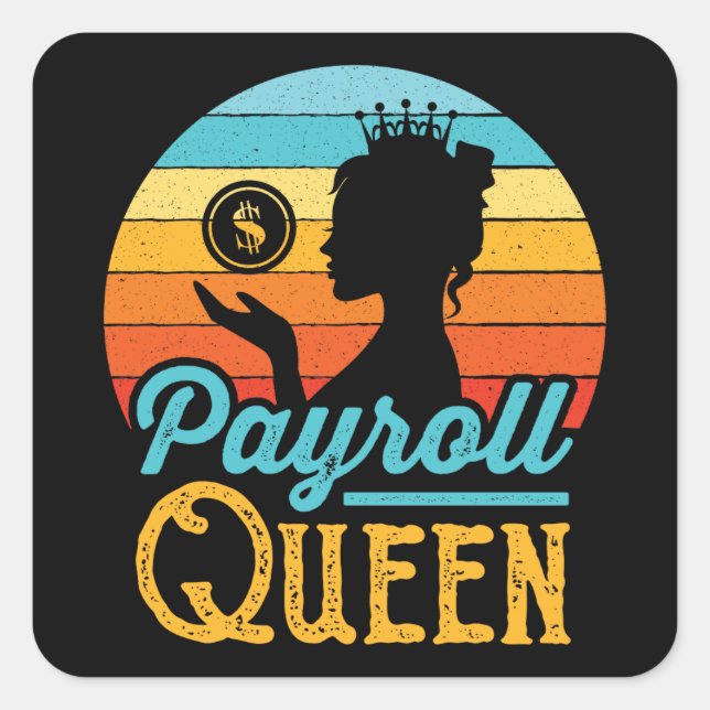 Payroll Queen Women Square Sticker (Front)