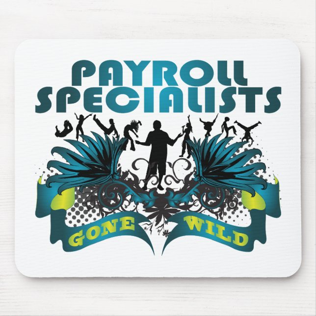 Payroll Specialists Gone Wild Mouse Pad (Front)