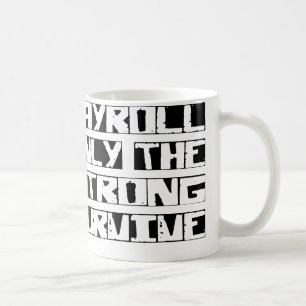 Payroll Survive Coffee Mug