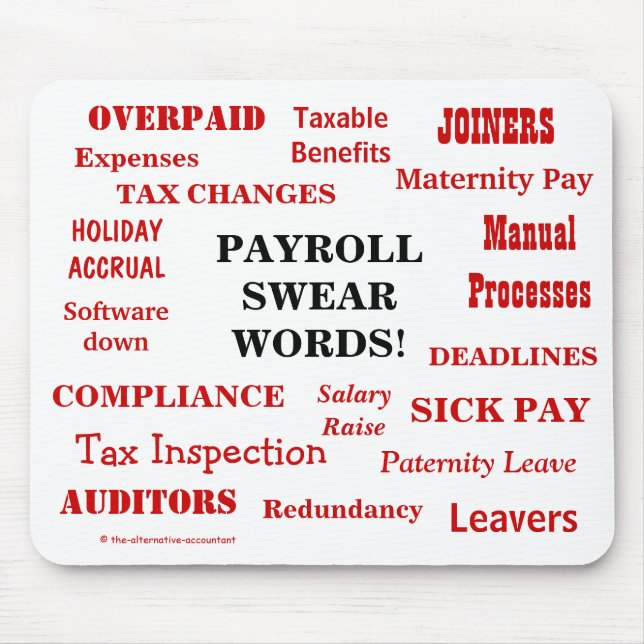 Payroll Swear Words! Annoying Funny Payroll Terms Mouse Pad (Front)