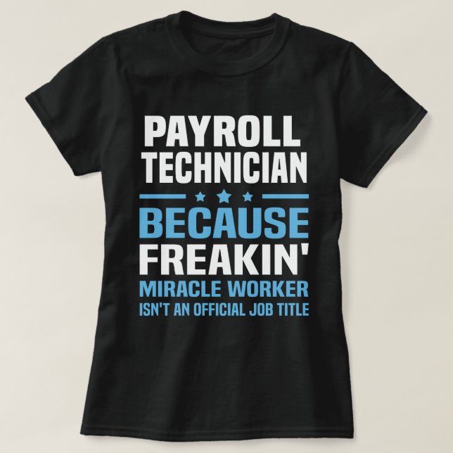 Payroll Technician T-Shirt (Design Front)