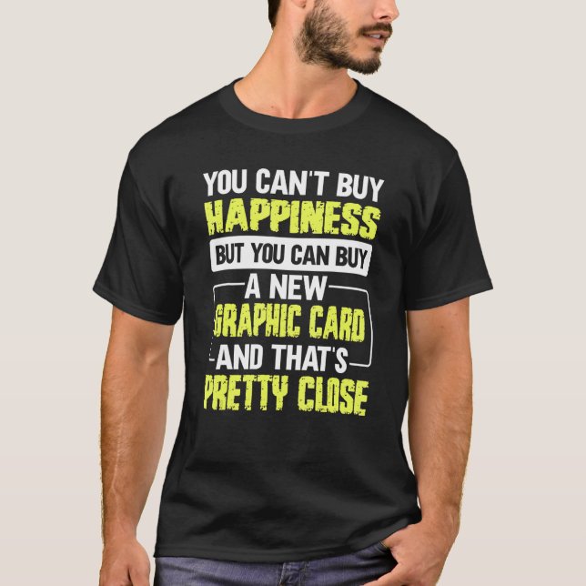 Pc Gamer Quote For A Pc Nerd T-Shirt (Front)