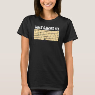 PC Gamer WASD Meme What Gamers See  Video Games T-Shirt
