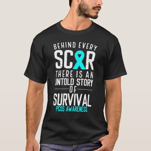 PCOS Awareness Behind Every Scar Warrior Ovary Syn T-Shirt (Front)