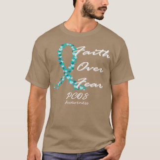 PCOS Awareness Faith Over Fear In This Family We F T-Shirt