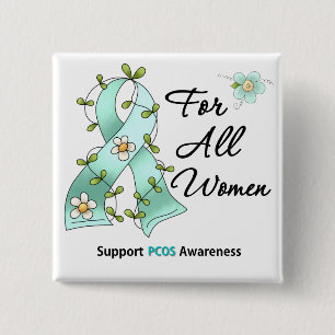 PCOS Awareness I Wear Teal Ribbon For All Women 15 Cm Square Badge