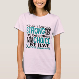 PCOS How Strong We Are T-Shirt