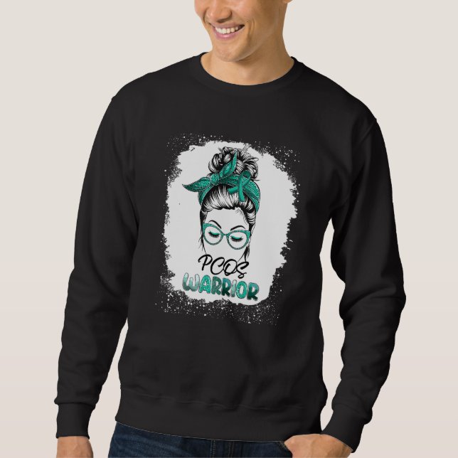 Pcos Warrior Bleached Messy Bun Survivor Believe W Sweatshirt (Front)