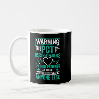 PCT Nurse - Patient Care Technician  Coffee Mug
