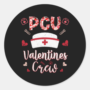 Pcu Valentines Day Nurse Crew Family Classic Round Sticker