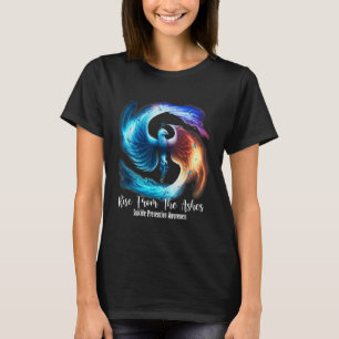 Pcute Ss Cute Ssnix Rise From The Ashes Suicide Pr T-Shirt