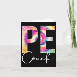 Pe Coach Tie Dye Back To School Women Appreciation Card