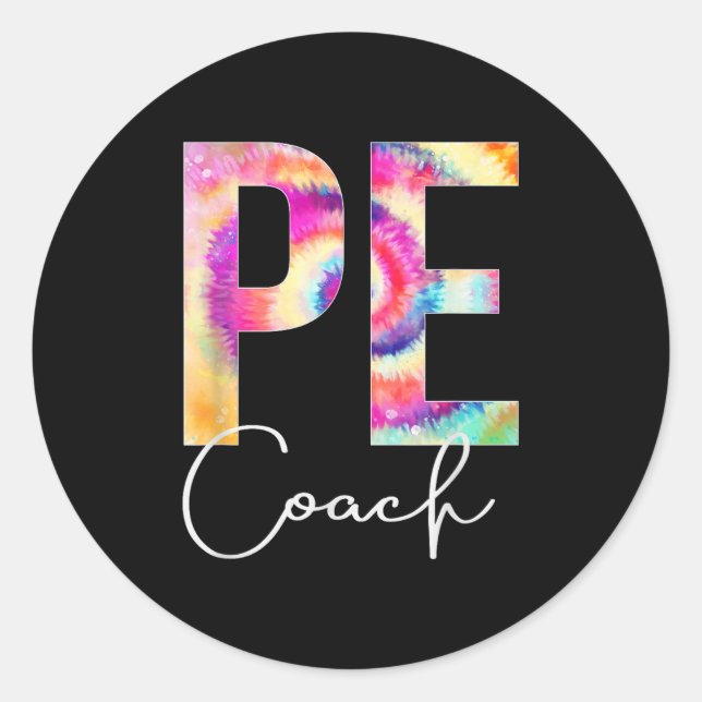 Pe Coach Tie Dye Back To School Women Appreciation Classic Round Sticker (Front)