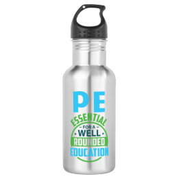 PE- Essential for a Well Rounded Education 532 Ml Water Bottle