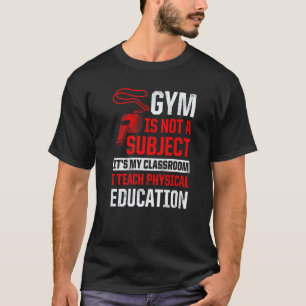 Pe Physical Education Teacher Class 1 T-Shirt