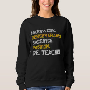 PE Physical Education Teacher Passion Sweatshirt