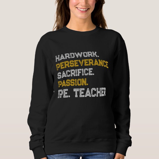 PE Physical Education Teacher Passion Sweatshirt (Front)