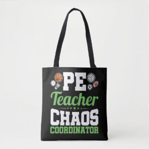 PE Teacher Chaos Coordinator Tote Bag