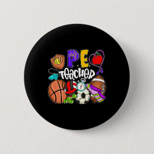 Pe Teacher Fun Physical Education Teacher Back To 6 Cm Round Badge