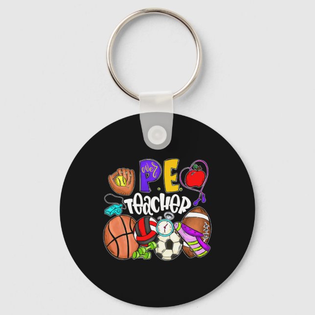 Pe Teacher Fun Physical Education Teacher Back To  Key Ring (Front)
