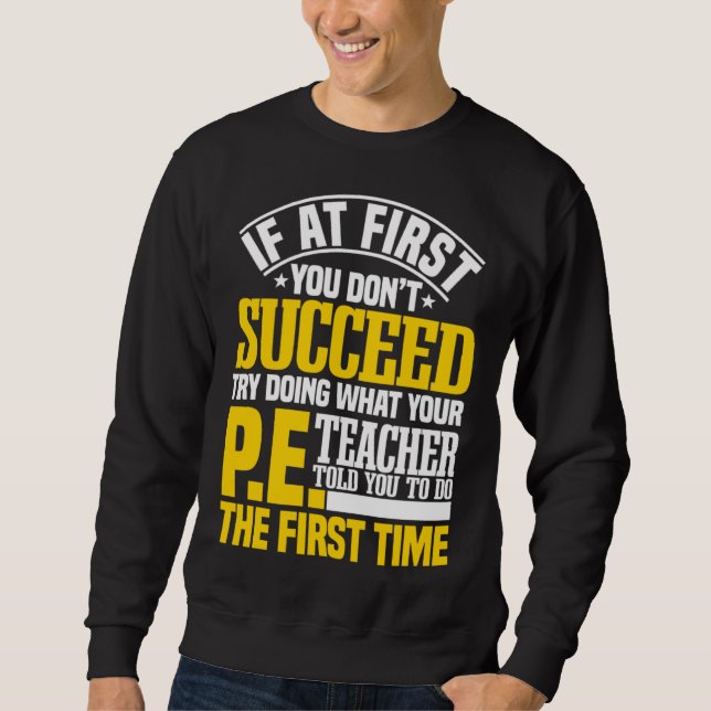 PE Teacher Gym Coach Instructor Physical Education Sweatshirt (Front)