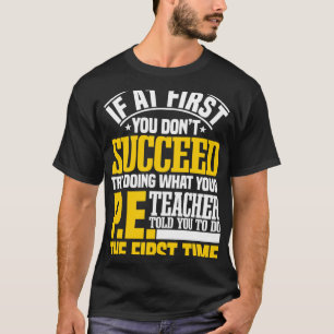 PE Teacher Gym Coach Instructor Physical Education T-Shirt