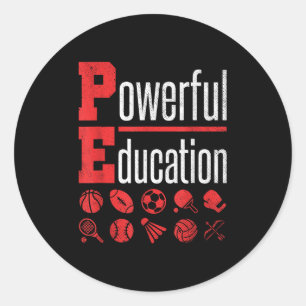 Pe Teacher Gym Physical Education School Motivatio Classic Round Sticker