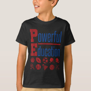Pe Teacher Gym Physical Education School Motivatio T-Shirt