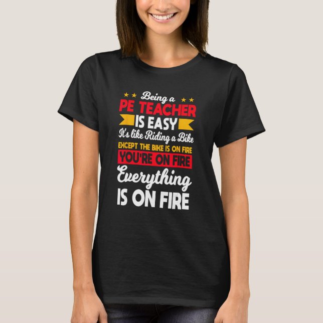 PE Teacher Physical Education Activity Instructor  T-Shirt (Front)