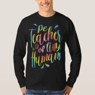 PE Teacher Physical Education Teacher Appreciation T-Shirt