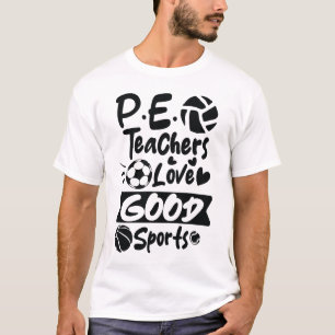 PE Teachers Love Good Sports - Black Colour T-Shirt