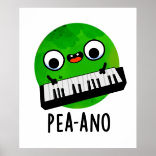 Pea-ano Funny Music Veggie Pea Pun  Poster