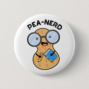 Pea-nerd Funny Nerd Peanut Pun  6 Cm Round Badge