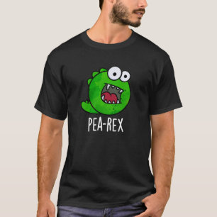 Pea Rex Funny Dinosaur Veggie TRex Pun Dark BG T-Shirt
