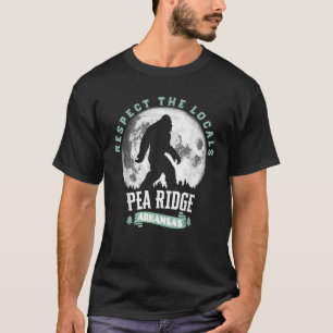 Pea Ridge Arkansas Respect the Locals Bigfoot Sasq T-Shirt