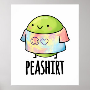 Pea Shirt Funny Veggie Pea TShirt Pun Poster